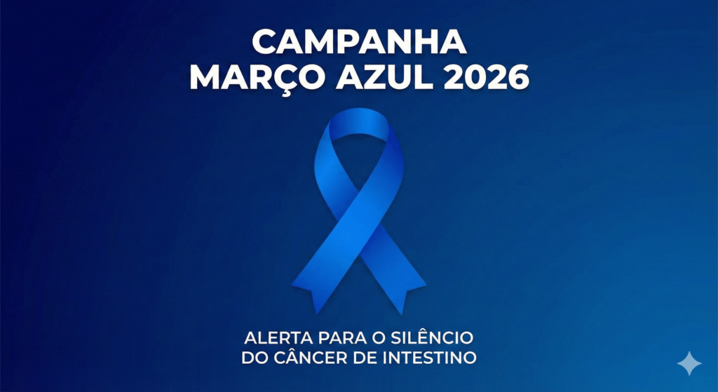Campanha Março Azul 2026 alerta para o silêncio do câncer de intestino