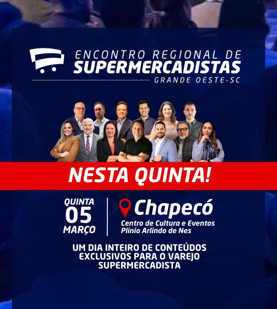 Acats promove Encontro de Supermercadistas do Grande Oeste em Chapecó