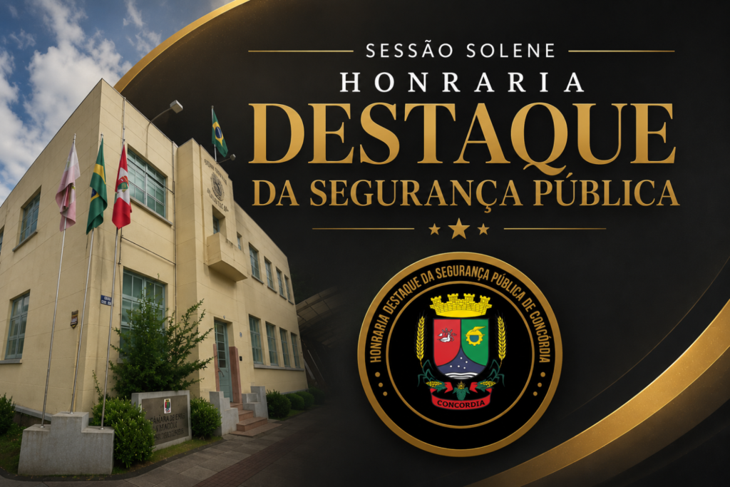 Câmara de Concórdia realiza Sessão Solene para homenagear destaques da Segurança Pública