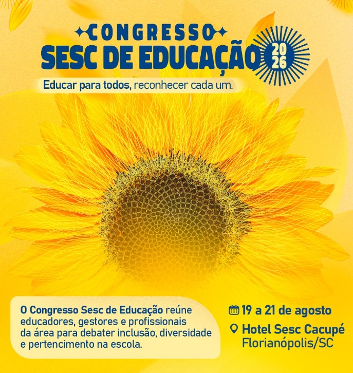 Congresso Sesc de Educação reúne palestrantes em Florianópolis para debater inclusão e saúde mental